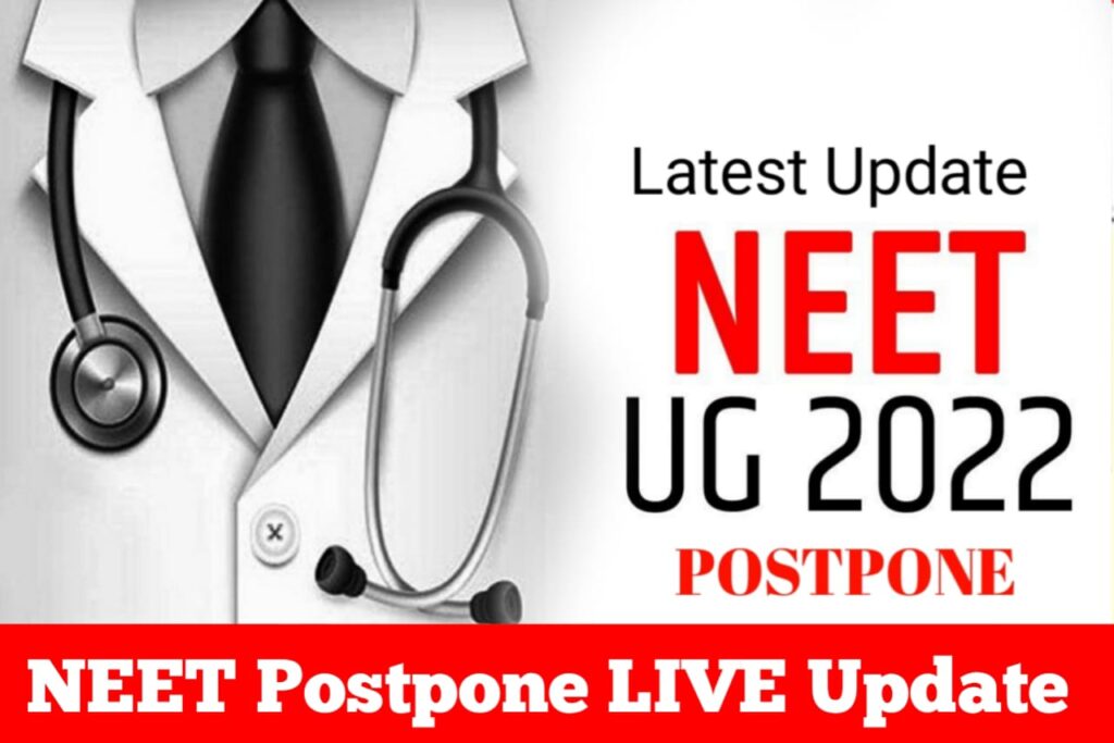 NEET Exam 2022 Postpone Official Notification Active